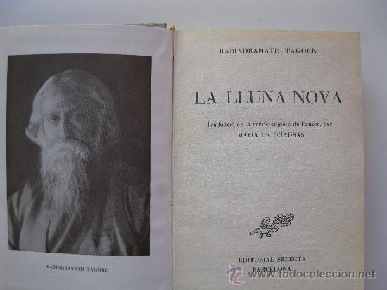 Libros de segunda mano: &rdquo;LA LLUNA NOVA&rdquo; - RABINDRANATH TAGORE - BIBLIOTECA SELECTA - A&Ntilde;O 1956 - EN CATAL&Aacute;N. - Foto 2