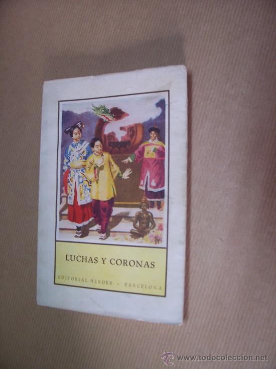 Libros de segunda mano: LUCHAS Y CORONAS - EDITORIAL HERDER 1946 - CON GRABADOS - Foto 1