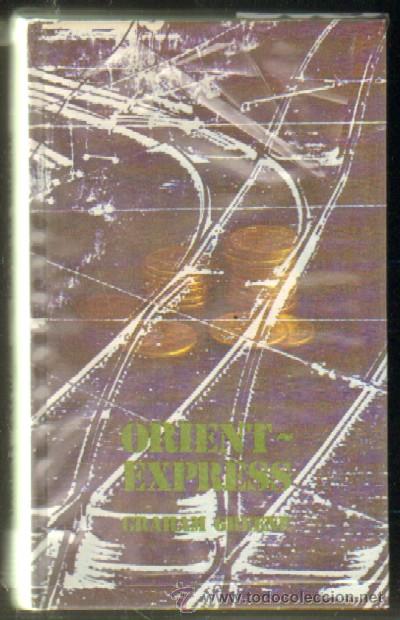 Libros de segunda mano: ORIENT EXPRESS. GREENE, GRAHAM. A-NSF-2252 - Foto 1