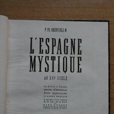 Libros de segunda mano: L'ESPAGNE MYSTIQUE AU XVIE. SIÈCLE. LE GRÉCO À TOLÈDE, PAR BERNARD CHAMPIGNEULLE.