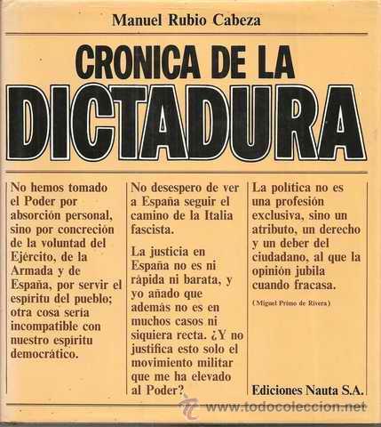 Libros de segunda mano: CR&Oacute;NICA DE LA DICTADURA - MANUEL RUBIO CABEZA - Foto 1
