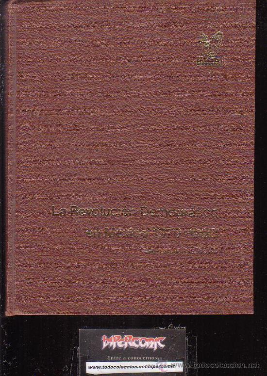 Gebrauchte B&uuml;cher: LA REVOLUCION DEMOGRAFICA EN MEXICO 1970 - 1980 - editado : 1982