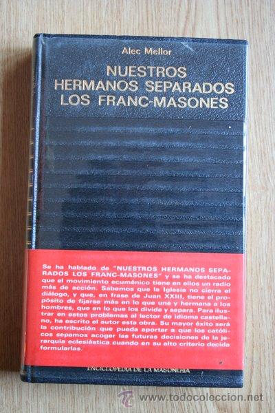 Libros de segunda mano: Nuestros Hermanos separados los Franc-Masones. - Foto 1