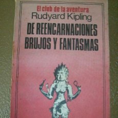 Libros de segunda mano: DE REENCARNACIONES, BRUJOS Y FANTASMAS, POR RUDYARD KIPLING - SIRIO - ARGENTINA - 1977