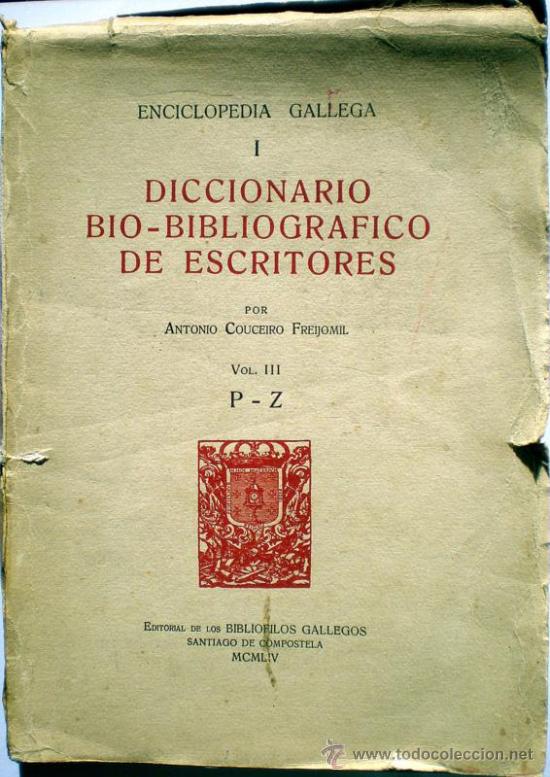 Second hand books: Diccionario Bio-Bibliogr&aacute;fico de escritores, Tomo 3. Couceiro Freijomil. Bibli&oacute;filos. Galicia