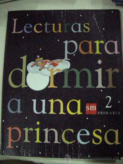 Libros de segunda mano: LECTURAS PARA DORMIR A UNA PRINCESA (EM1) - Foto 1