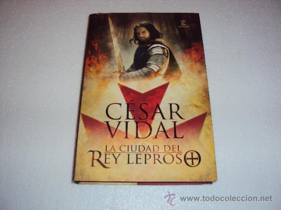 Libros de segunda mano: La ciudad del Rey leproso (Cesar Vidal) - Foto 1