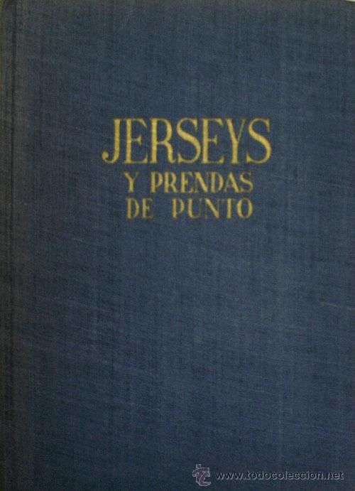 Libros de segunda mano: JERSEYS Y PRENDAS DE PUNTO. NADAL Angeles. 1965 - Foto 1