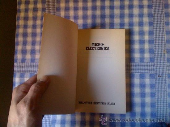 Libros de segunda mano: Microelectr&oacute;nica S. Gergely Biblioteca Cient&iacute;fica Salvat Libro Micro Electr&oacute;nica Buen Estado - Foto 6