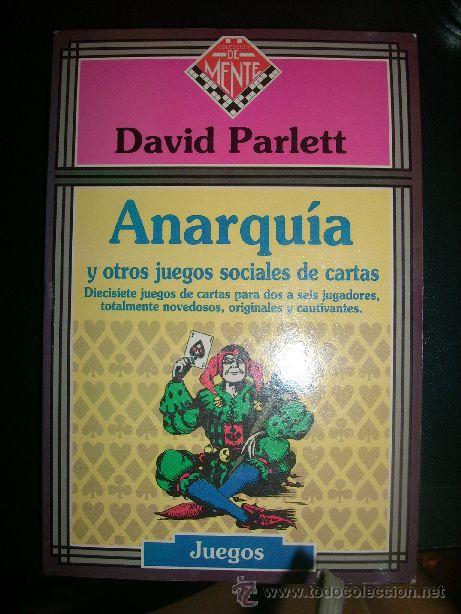 Livres d'occasion: ANARQUIA Y OTROS JUEGOS SOCIALES DE CARTAS, por David Parlett - ZUGARTO Espa&ntilde;a - 1993