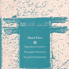 Libros de segunda mano: MANUEL FALCES / TEMPERAMENTOS FOTOGRÁFICOS .ED.FUND.CÉSAR MANRIQUE.1ª EDICIÓN * FOTOGRAFÍA ( ALMERÍA. Lote 29893908