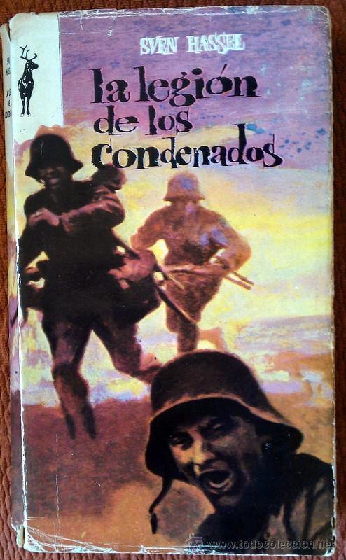 Libros de segunda mano: LA LEGI&Oacute;N DE LOS CONDENADOS;SVEN HASSEL;G.P. 1965
