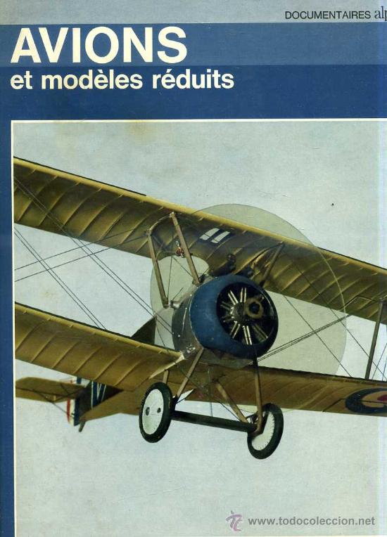 Libros de segunda mano: AVIONS ET MOD&Egrave;LES R&Eacute;DUITS (1973) EN FRANC&Eacute;S - Foto 1