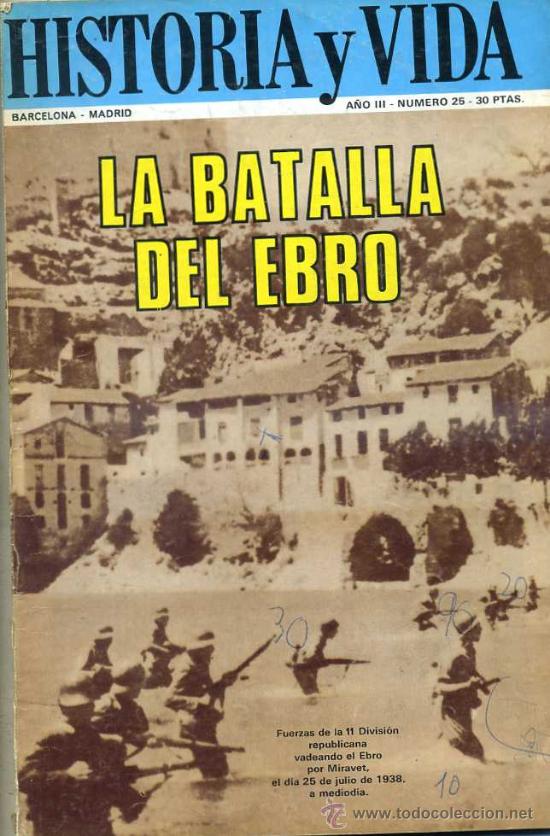 Libros de segunda mano: HISTORIA Y VIDA N&ordm;25:  LA BATALLA DEL EBRO - Foto 1
