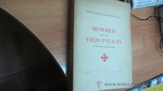 Libros de segunda mano: Memorias De Un Viejo Palacio ( La Casa Del Banco Nacional De Mexico ) Sanchez - Navarro y Peon, Carl