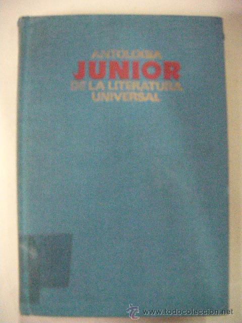 Libros de segunda mano: ANTOLOGIA JUNIOR DE LA LITERATURA UNIVERSAL - ENVIO GRATIS A ESPA&Ntilde;A - Foto 1