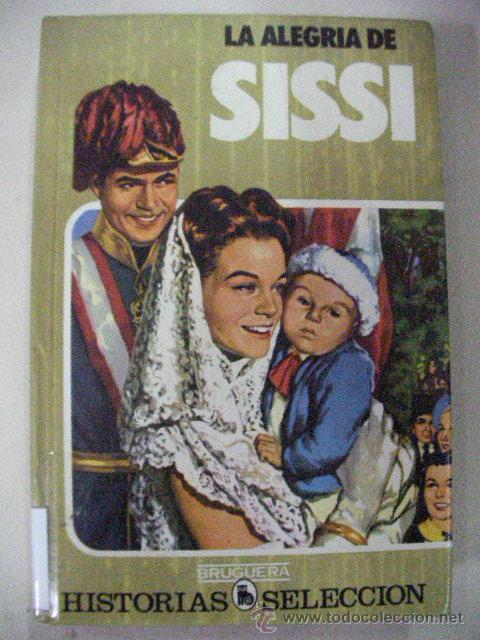 Libros de segunda mano: LA ALEGRIA DE SISSI (EM2) - Foto 1