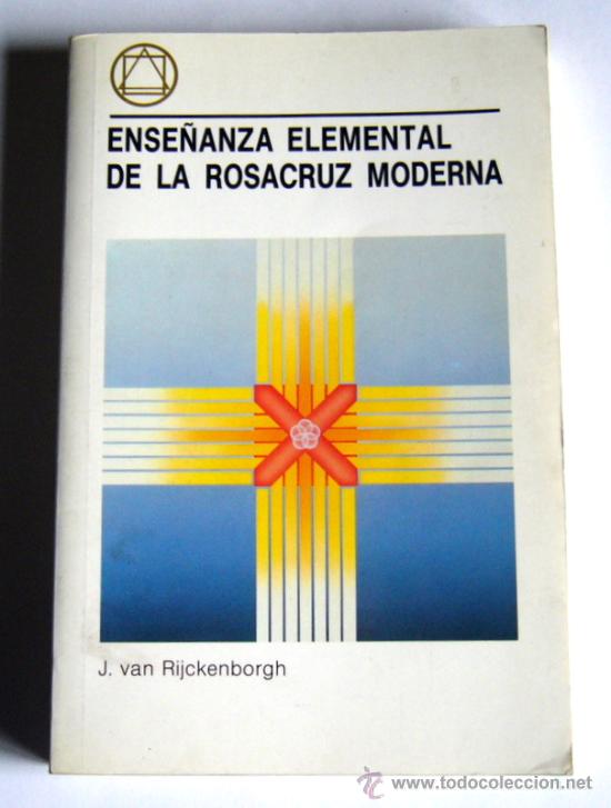 Libros de segunda mano: ENSE&Ntilde;ANZA ELEMENTAL DE LA ROSACRUZ MODERNA - J. van RIJCKENBORGH - Foto 1