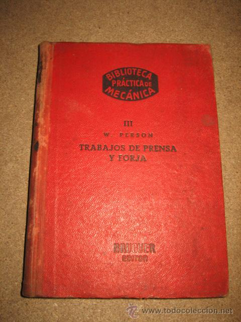 Livres d'occasion: TRABAJOS DE PRENSA Y FORJA TOMO III W.PERSON 1947