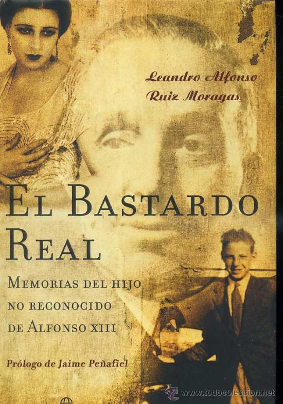 Libros de segunda mano: LEANDRO ALFONSO RUIZ MORAGAS : EL BASTARDO REAL (2002) - Foto 1