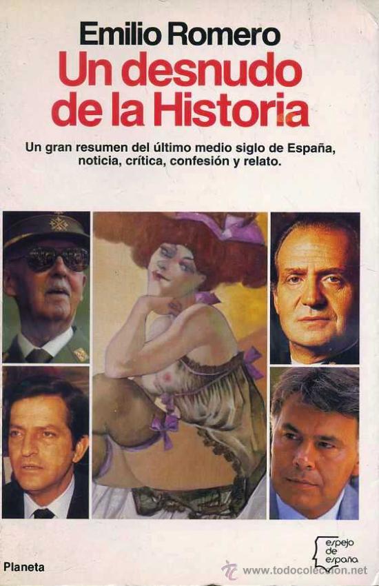 Libros de segunda mano: EMILIO ROMERO : UN DESNUDO DE LA HISTORIA (1992) - Foto 1