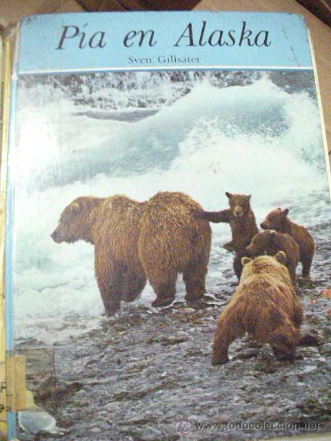 Libros de segunda mano: PIA EN ALASKA DE SVEN GILLSATER - CG8 - Foto 1