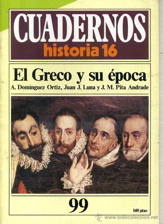 Libros de segunda mano: CUADERNOS HISTORIA 16 N&ordm; 99 : EL GRECO Y SU &Eacute;POCA - Foto 1