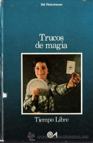 Libros de segunda mano: TRUCOS DE MAGIA, por Sid Fleischman - Editorial ALTEA - 1980 - Foto 1