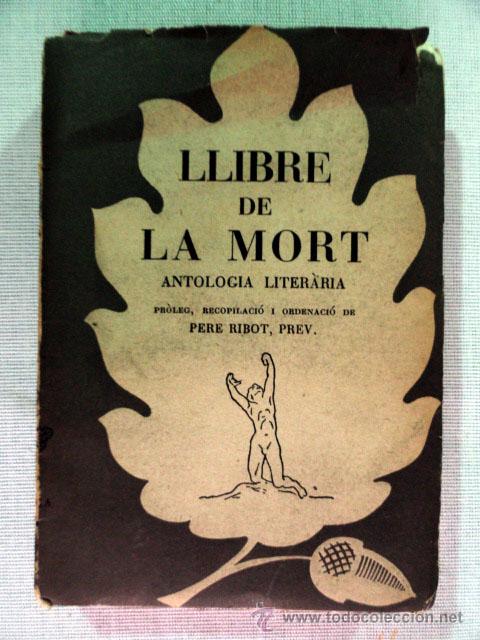 Libros de segunda mano: LLIBRE DE LA MORT - ANTOLOGIA LITER&Agrave;RIA - Foto 1