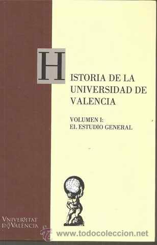 Second hand books: HISTORIA DE LA UNIVERSIDAD DE VALENCIA - VOLUMEN I - EL ESTUDIO GENERAL