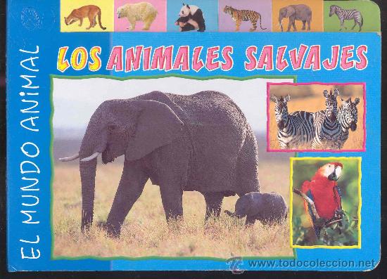 Libros de segunda mano: EL MUNDO ANIMAL, LOS ANIMALES SALVAJES - EDICIONES CC ASTURIAS 2006 -