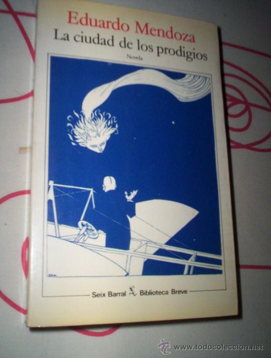 Libros de segunda mano: eduardo mendoza - la ciudad de los prodigios - seix barral - Foto 1