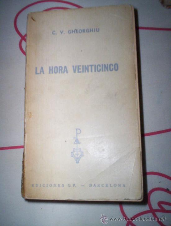 Libros de segunda mano: la hora veinticinco - gheorghiu - Foto 1