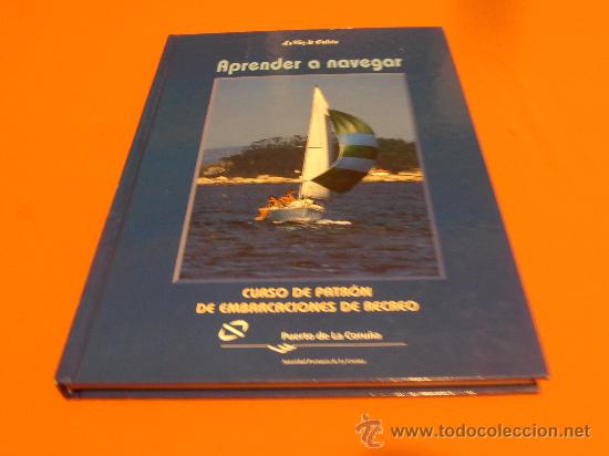 Libros de segunda mano: APRENDER A NAVEGAR, CURSO DE PATRON DE EMBARCACIONES DE RECREO - Foto 1