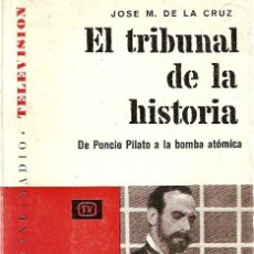 Libros de segunda mano: EL TRIBUNAL DE LA HISTORIA. Lote 21093471