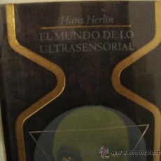 Libros de segunda mano: HERLIN,HANS,EL MUNDO DE LO ULTRASENSORIAL.COLECCION OTROS MUNDOS