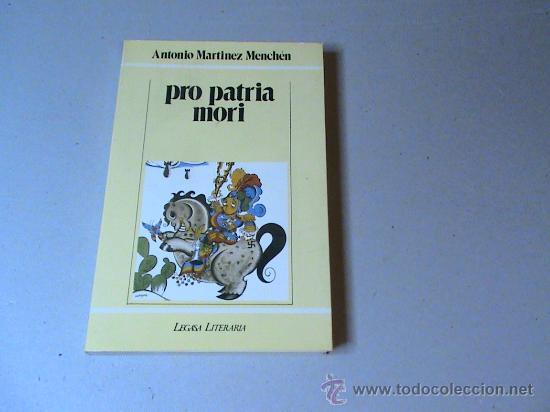 Libros de segunda mano: Pro patria mori (autor: Antonio Martinez Menchen) - Foto 1