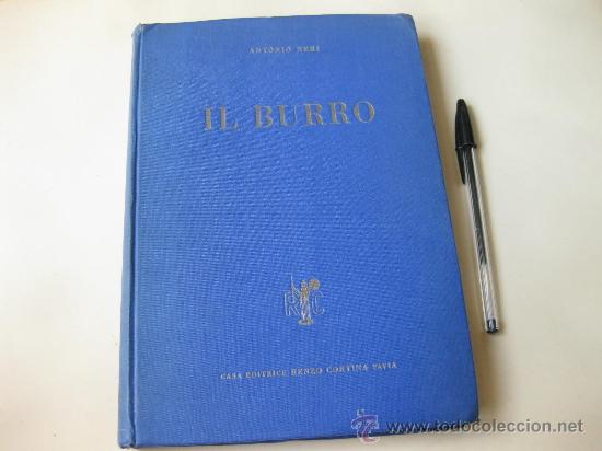 Libros de segunda mano: IL BURRO - ANTONIO NERI 1954 - DEDICATORIA DEL AUTOR - LA MANTEQUILLA - Foto 1