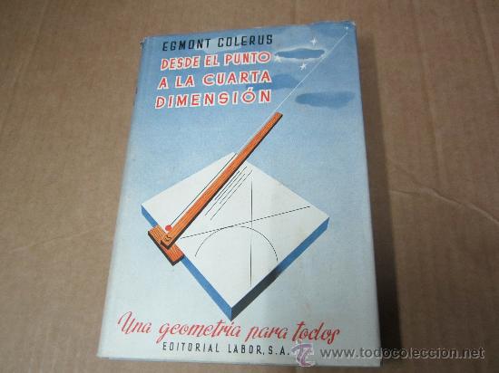 Libros de segunda mano: Desde el Punto a la Cuarta Dimension, por Egmont Colerus - Foto 1