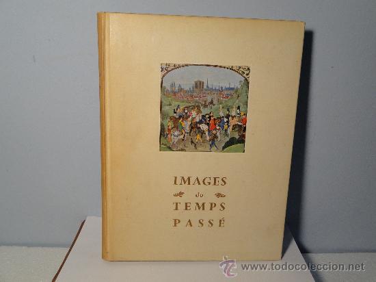 Libros de segunda mano: IMAGES DU TEMPS PASS&Eacute; - Foto 1
