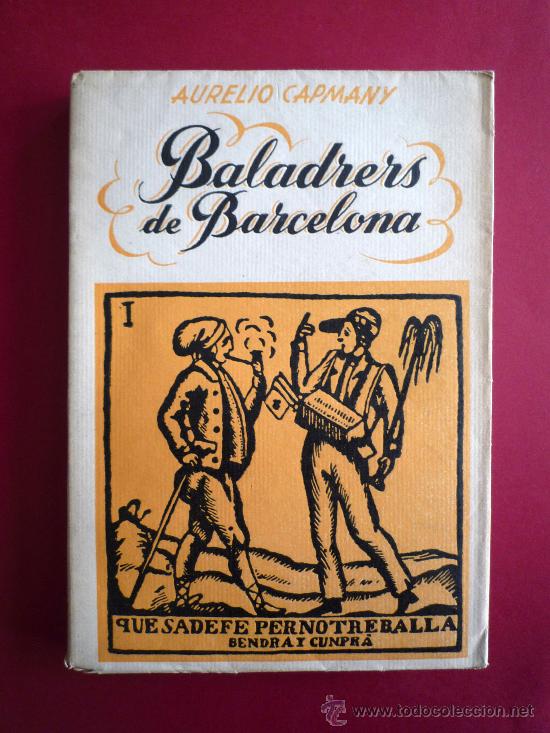 Libros de segunda mano: BALADRERS DE BARCELONA. AURELIO CAPMANY, 1946 - Foto 1