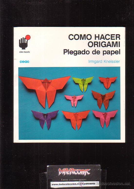 Livros em segunda m&atilde;o: COMO HACER ORIGAMI, Plegado de papel / AUTOR: IRMGARD KNEIISSLER
