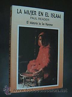 Libros de segunda mano: LA MUJER EN EL ISLAM (El Misterio de los harenes). READER, Paul. SeuBa Ediciones 1996 - Foto 1