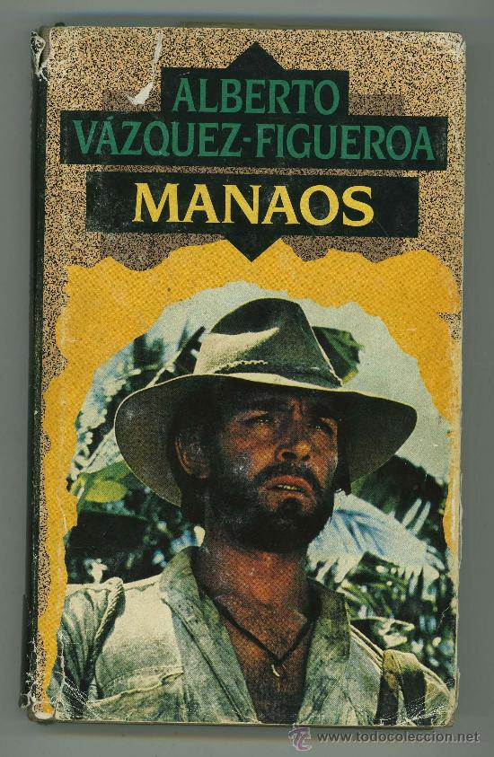Libros de segunda mano: MANAOS - ALBERTO V&Aacute;ZQUEZ - FIGUEROA. - Foto 1