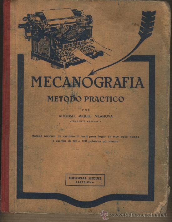 Libros de segunda mano: Mecanografia. M&eacute;todo pr&aacute;ctico. Alfonso Miquel Vilanova. 1961 - Foto 1