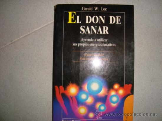 Libros de segunda mano: Loe, Gerald.EL DON DE SANAR. - Foto 1