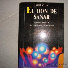 Libros de segunda mano: LOE, GERALD.EL DON DE SANAR.