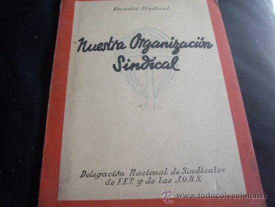 Libros de segunda mano: NUESTRA ORGANIZACION SINDICAL - Foto 1
