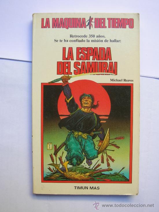 Libros de segunda mano: LA MAQUINA DEL TIEMPO N&ordm; 3 : LA ESPADA DEL SAMURAI; TIMUN MAS - Foto 1