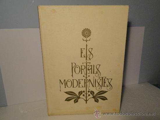 Libros de segunda mano: ELS PORTALS MODERNISTES --MANUEL GARCIA-MARTIN - Foto 1